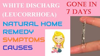 White Discharge leucorrhoea Symptoms causes and Treatment 100 Natural and Ayurvedic Home Remedy [upl. by Cresida]