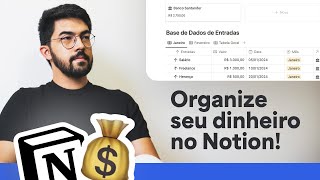 ORGANIZANDO FINANÇAS NO NOTION  Tutorial na Prática 2024 [upl. by Krystin]