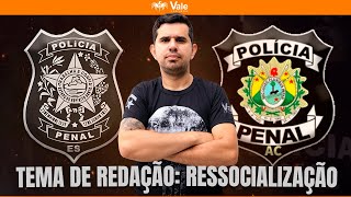 Tema de Redação  Ressocialização Prisional  PPES e PPAC [upl. by Bud866]