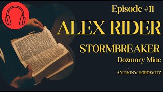 Alex Rider  Stormbreaker  11  Dozmary Mine  Audiobook  TheBookWorm [upl. by Virgina]