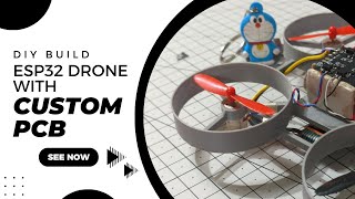 DIY Brushed Drone Build  Betaflight on ESP32   PCB  Supports Betaflight and WiFi Firmware [upl. by Relyhcs733]