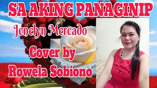 SA AKING PANAGINIPJENELYN MERCADOCOVER BY ROWELA SOBIONO coversong viral nocopyrightmusic fyp [upl. by Rorry]