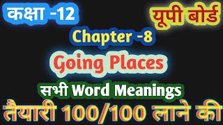 Going PlacesWord MeaningsClass12UP Board Chapter8 going places in hindi up board class12 [upl. by Abott]