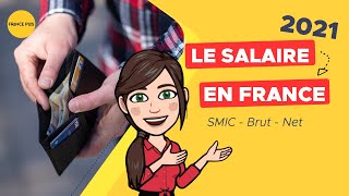 Le salaire en France SMIC  Brut  Net 2021 [upl. by Barr]