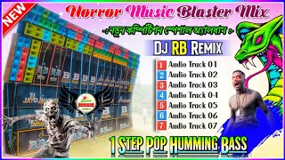 📀Dj Rb MixB Music SpL 1 Step Hindi Long Humming Horror Blaster Mix 2025Dj Bm Music Center 2025 [upl. by Helbonnas]