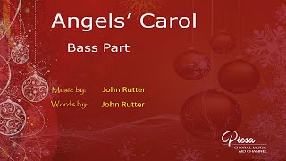 Angels Carol Arr John Rutter  Bass [upl. by Oiligriv421]