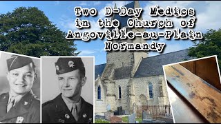 Two DDay Medics in the Church of AngovilleauPlain [upl. by Athal]