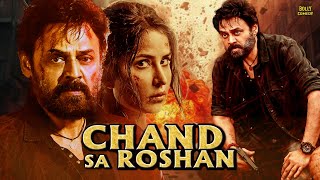 Chand Sa Roshan  Hindi Dubbed Movies  Venkatesh Katrina Kaif Brahmanand  Hindi Full Movie [upl. by Htes]