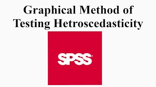 Graphical Method of Testing Heteroscedasticity using SPSS [upl. by Ceciley]