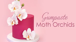 How to make Gumpaste Sugar Moth Orchids  Cake Decorating Tutorial [upl. by Marion335]