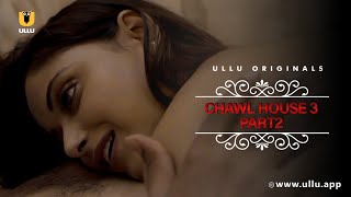 Ladke Ko Mila Do Behno Ka Pyar Ek Sath  Chawl House  Season  03  Part 2 Ullu Originals  Ullu [upl. by Tersina]