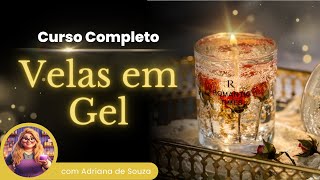 Curso Completo de Velas em Gel  Aprenda a Fazer Velas Incríveis [upl. by Honan]