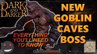 DARK AND DARKER CYCLOPS GUIDE NEW GOBLIN CAVES BOSS [upl. by Derr140]