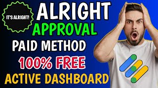 Alright 100 Approval Method  Paid Method Free For All  Active Dashboard Alright Approval Method [upl. by Eldreda]