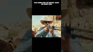 Texas Ranger Stops the Fugitives’ Escape One Ranger 2023 shorts shortsvideo oneranger [upl. by Anahsar73]