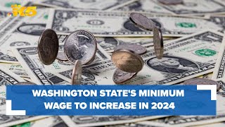 Washington states minimum wage will increase in 2024 [upl. by Yalcrab]