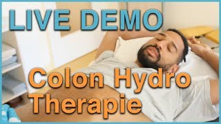 Live Demonstration einer Colon Hydro Therapie  ausführliche Erläuterung [upl. by Ranit]