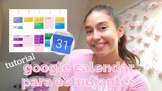 el mejor metodo de organizacion  como usar google calendar para estudiantes  ordena toda tu vida [upl. by Aneelahs]