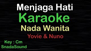 MENJAGA HATIYovie amp Nuno KARAOKE NADA WANITA ​⁠ FemaleCewekPerempuanUcokkuYasir [upl. by Marcile676]