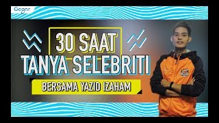 30 Saat Tanya Selebriti  Yazid Izaham [upl. by Atinid240]