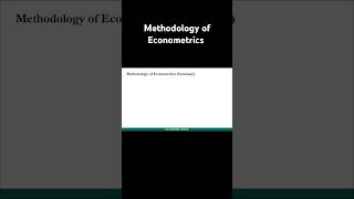 Methodology of Econometrics econometrics education [upl. by Eitsim968]