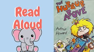 The Hubbub Above  Read Aloud [upl. by Lukin]