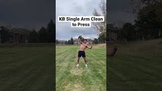 Kettlebell Single Arm Clean to Press [upl. by Laraine]