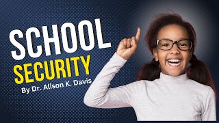 School Security  Psychotherapist Shares 2 Strategies to Address Security Disruptions in School [upl. by Ennayt356]