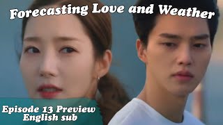 Forecasting Love and Weather ep 13 Preview Eng sub [upl. by Lleznol]