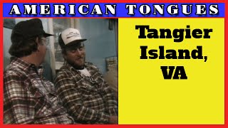 The odd accent of Tangier VA  American Tongues episode 3 [upl. by Sinnek653]