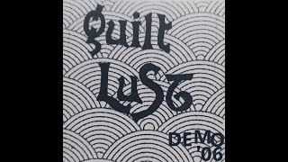 Guilt Lust  2006 Demo [upl. by Niarbo]