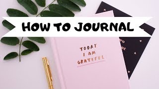 HOW TO JOURNAL FOR BEGINNERS  EASY STEPS TO START TODAY [upl. by Katuscha640]