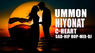 Ummon  Hiyonat Official musicSadHip HopMixDj CHear [upl. by Aicrop610]