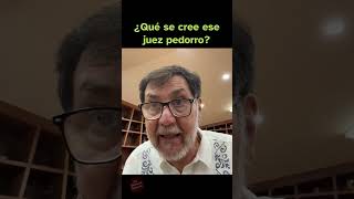 ¿Qué se cree ese juez pedorro — SinAparenteDigresión [upl. by Beaumont17]