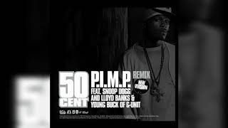 50 Cent  PIMP Remix Radio Version ft Snoop Dogg Lloyd Banks Young Buck [upl. by Onitselec]