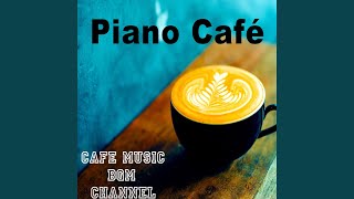 Piano Café [upl. by Voccola]