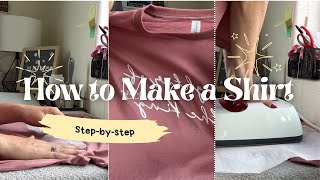 How to make a tshirt at home stepbystep  Easy tshirt tutorial with heat press [upl. by Marris]