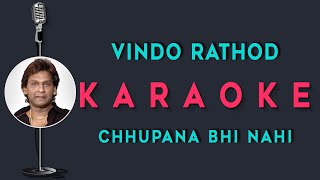 Chhupana Bhi Nahi Aata  karaoke of 90s Romantic Song with hindi lyrics  Vindo Rathod  Baazigar [upl. by Coralie]