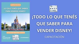 TODO LO QUE TENÉS QUE SABER PARA VENDER DISNEY amp UNIVERSAL  Capacitación [upl. by Drofkcor369]