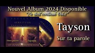 Nouveau cantique 2024  Tyson  sur ta parole  album 2024 vol2 •vie et lumière• [upl. by Fabio]