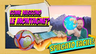 Come si formano le montagne  SPIEGATO FACILE [upl. by Darrill261]