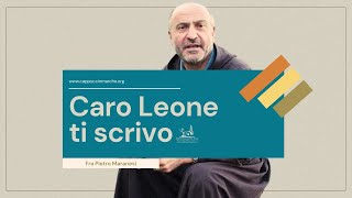 CARO LEONE TI SCRIVO  Fra Pietro Maranesi [upl. by Alletniuq]