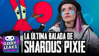 La última balada de Sharous Pixie  GeekyLeaks by Nación Gamer [upl. by Philippa]