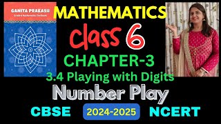 Class6 Maths Chapter3 Number Play  Part 34 हिन्दी Explanation  Ganita Prakash  New NCERT [upl. by Alamac723]