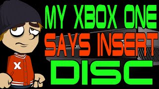 My Xbox One Says Insert Disc [upl. by Aiderfla]