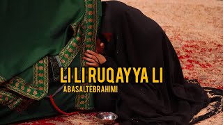 Abasalt Ebrahimi  Li li Ruqayya li li Yeni Mərsiyyə  2024  Official Video [upl. by Rabelais]