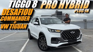 TIGGO 8 PRO HYBRID Plugin  Muito Melhor que JEEP COMMANDER e VW TIGUAN [upl. by Waylan]