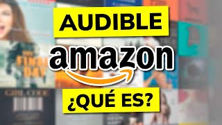 ¿Qué es y Cómo funciona AUDIBLE en AMAZON [upl. by Wolenik]