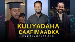 KULIYADAHA CAAFIMAADKA Xog Dhamaystiran  Dr Adnan  Dr Sirka  Dr Abdullahi [upl. by Ednew]