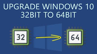 How to Upgrade Windows 10 32Bit to 64Bit without Losing Data [upl. by Bosch]